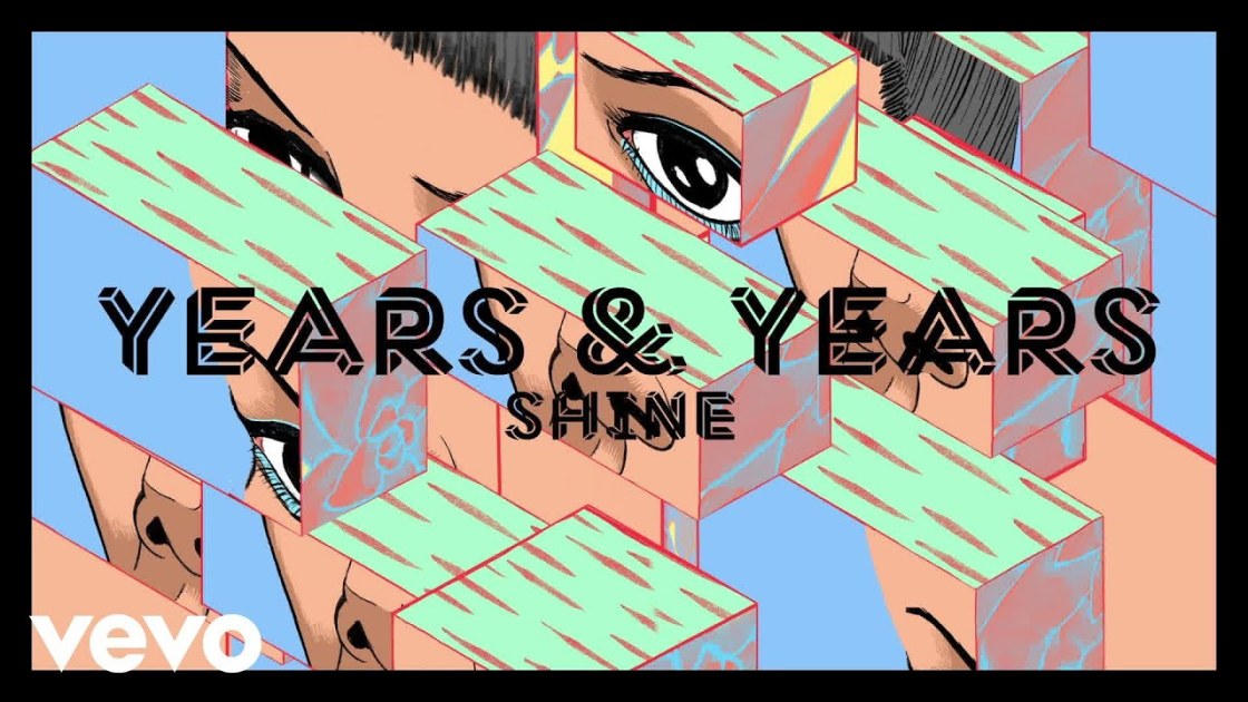 Shine - Years & Years